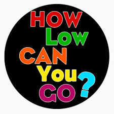 How Low Can You Go?